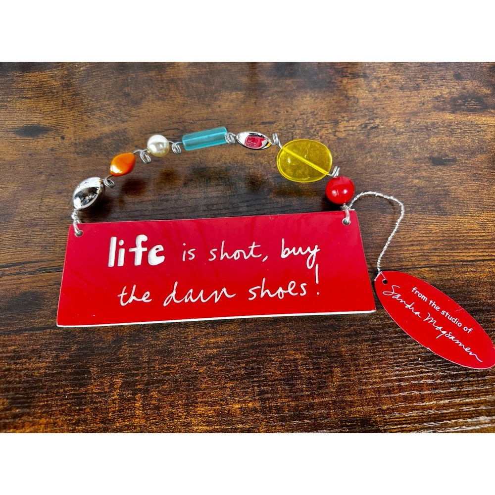 Sandra Magsamen Silvelstri‎ Plaque Bead  "Life Is Short, Buy the Darn Shoes" New
